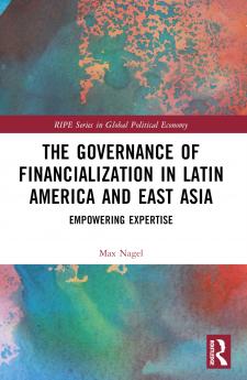 Governance of Financialization in Latin America and East Asia