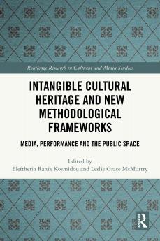 Intangible Cultural Heritage and New Methodological Frameworks