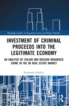 Investment of Criminal Proceeds into the Legitimate Economy