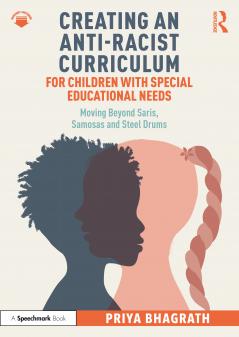 Creating an Anti-Racist Curriculum for Children with Special Educational Needs