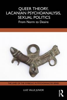 Queer Theory Lacanian Psychoanalysis Sexual Politics