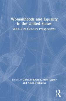 Womanhoods and Equality in the United States
