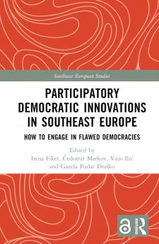 Participatory Democratic Innovations in Southeast Europe