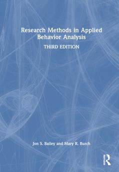 Research Methods in Applied Behavior Analysis