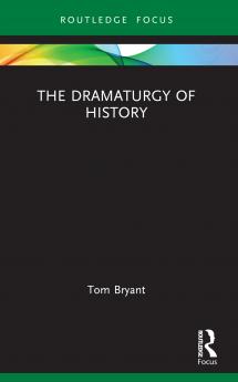 Dramaturgy of History