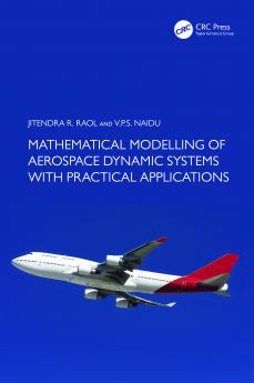 Mathematical Modelling of Aerospace Dynamic Systems with Practical Applications