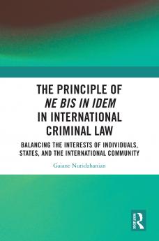 Principle of ne bis in idem in International Criminal Law