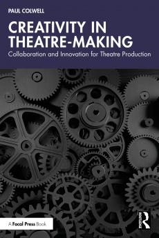 Creativity in Theatre-Making