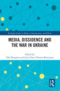 Media Dissidence and the War in Ukraine