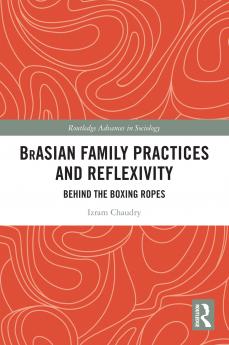 BrAsian Family Practices and Reflexivity
