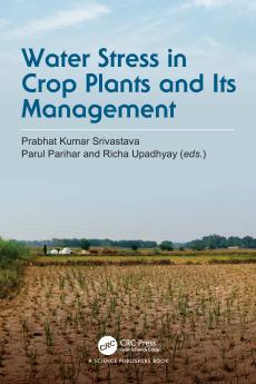 Water Stress in Crop Plants and Its Management