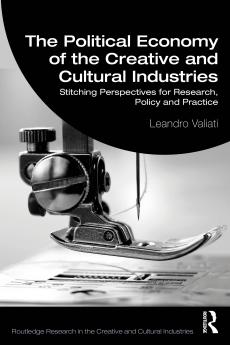 Political Economy of the Creative and Cultural Industries