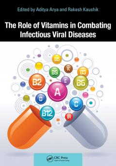 Role of Vitamins in Combating Infectious Viral Diseases