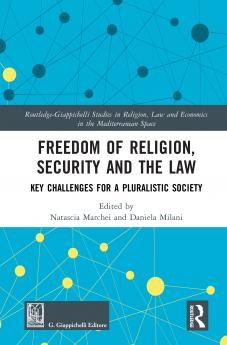 Freedom of Religion Security and the Law