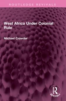 West Africa Under Colonial Rule