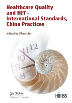 Healthcare Quality and HIT - International Standards China Practices