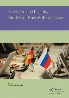 Scientific and Practical Studies of Raw Material Issues