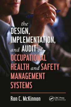 Design Implementation and Audit of Occupational Health and Safety Management Systems