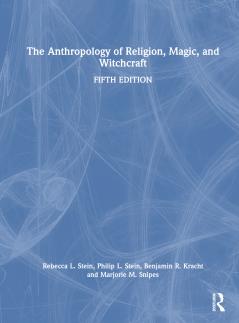Anthropology of Religion Magic and Witchcraft