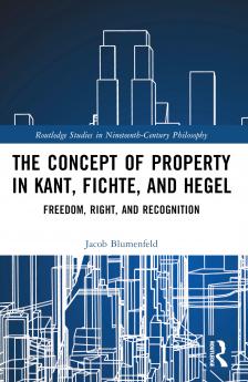 Concept of Property in Kant Fichte and Hegel