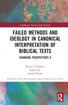 Failed Methods and Ideology in Canonical Interpretation of Biblical Texts