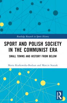 Sport and Polish Society in the Communist Era