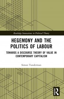 Hegemony and the Politics of Labour