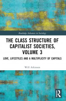Class Structure of Capitalist Societies Volume 3