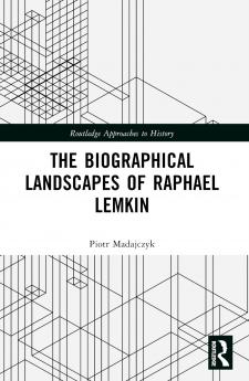 Biographical Landscapes of Raphael Lemkin