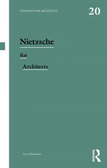 Nietzsche for Architects