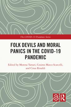Folk Devils and Moral Panics in the COVID-19 Pandemic