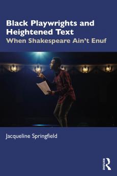 Black Playwrights and Heightened Text