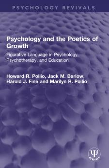 Psychology and the Poetics of Growth