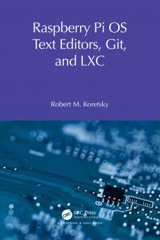 Raspberry Pi OS Text Editors git and LXC