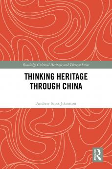 Thinking Heritage Through China