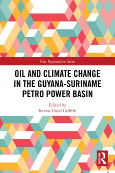 Oil and Climate Change in the Guyana-Suriname Basin