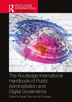 Routledge International Handbook of Public Administration and Digital Governance