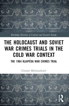 Holocaust and Soviet War Crimes Trials in the Cold War Context
