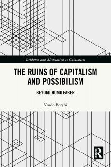 Ruins of Capitalism and Possibilism