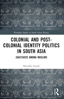 Colonial and Post-Colonial Identity Politics in South Asia