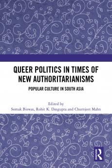 Queer Politics in Times of New Authoritarianisms