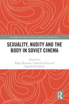 Sexuality Nudity and the Body in Soviet Cinema