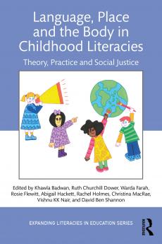 Language Place and the Body in Childhood Literacies