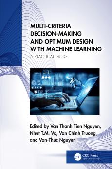 Multi-Criteria Decision-Making and Optimum Design with Machine Learning