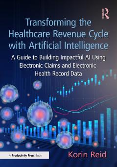 Transforming the Healthcare Revenue Cycle with Artificial Intelligence