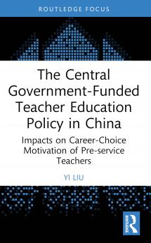 Central Government-Funded Teacher Education Policy in China