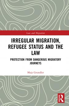 Irregular Migration Refugee Status and the Law