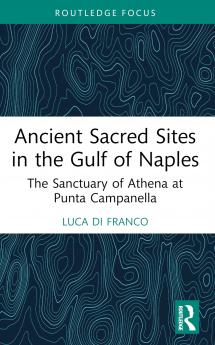 Ancient Sacred Sites in the Gulf of Naples