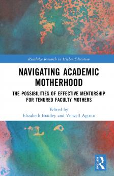 Navigating Academic Motherhood