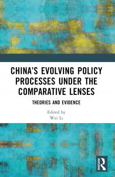 China’s Evolving Policy Processes under the Comparative Lenses